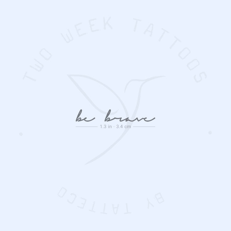 Handwritten Font 'Be Brave' Semi-Permanent Tattoo - Set of 2