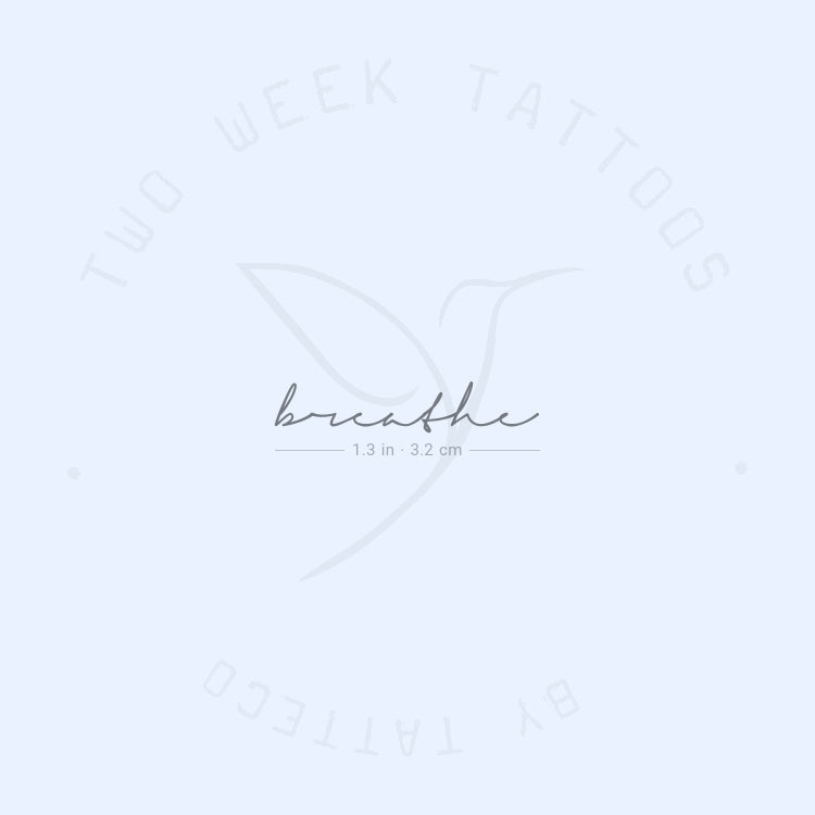 Handwritten Font Breathe Semi-Permanent Tattoo - Set of 2