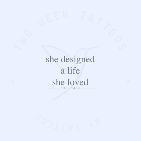 She Designed A Life She Loved Semi-Permanent Tattoo - Set of 2