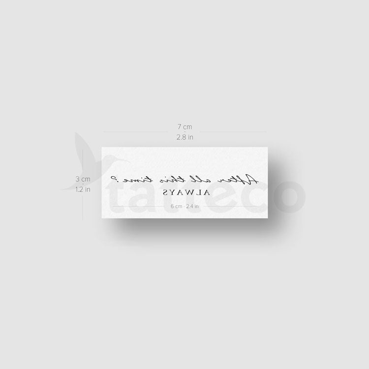 After all this time? Always Temporary Tattoo - Set of 3