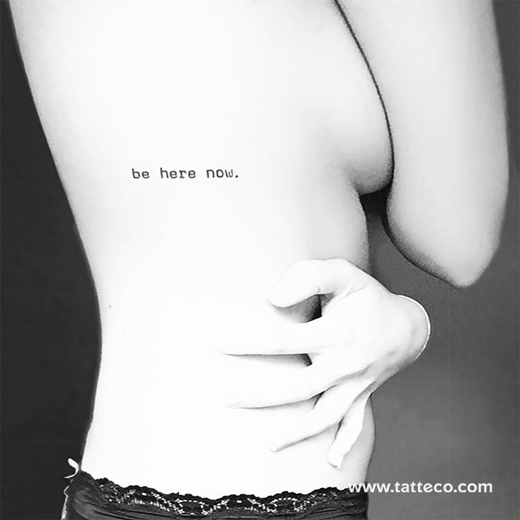Typewriter Font Be Here Now Temporary Tattoo - Set of 3