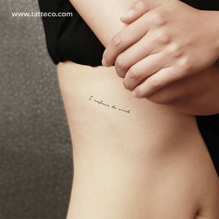 I Refuse To Sink Temporary Tattoo (Set of 3)