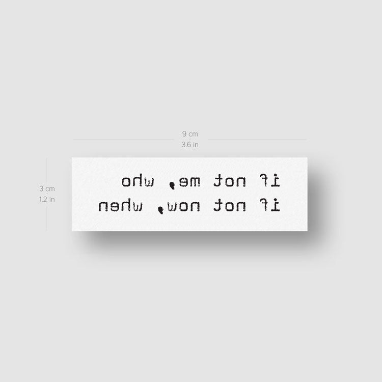 If Not Me Who If Not Now When Temporary Tattoo - Set of 3