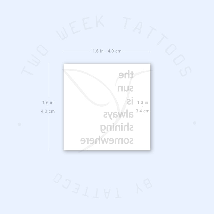 The Sun Is Always Shining Somewhere Semi-Permanent Tattoo - Set of 2