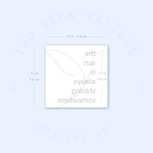 The Sun Is Always Shining Somewhere Semi-Permanent Tattoo - Set of 2