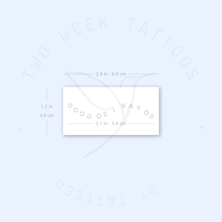 So Far, So Good Semi-Permanent Tattoo - Set of 2