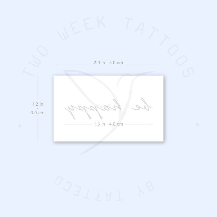 Be Happy Semi-Permanent Tattoo - Set of 2