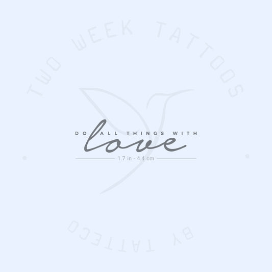 Do All Things With Love Semi-Permanent Tattoo - Set of 2