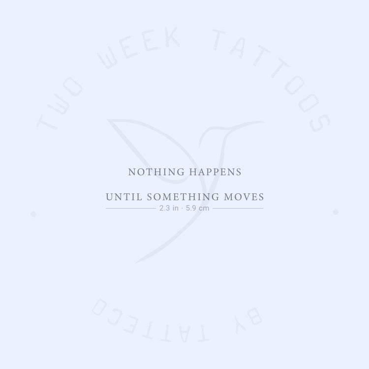 Tatuaje semipermanente «No pasa nada hasta que algo se mueve» (juego de 2)