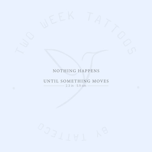Tatuaje semipermanente «No pasa nada hasta que algo se mueve» (juego de 2)