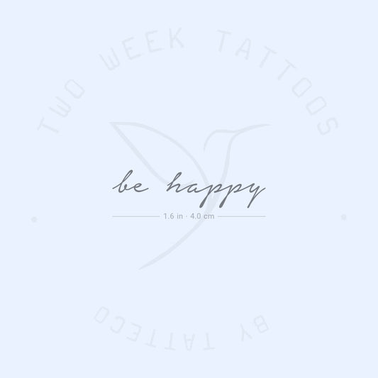 Tatuaje semipermanente "Be Happy" - Juego de 2