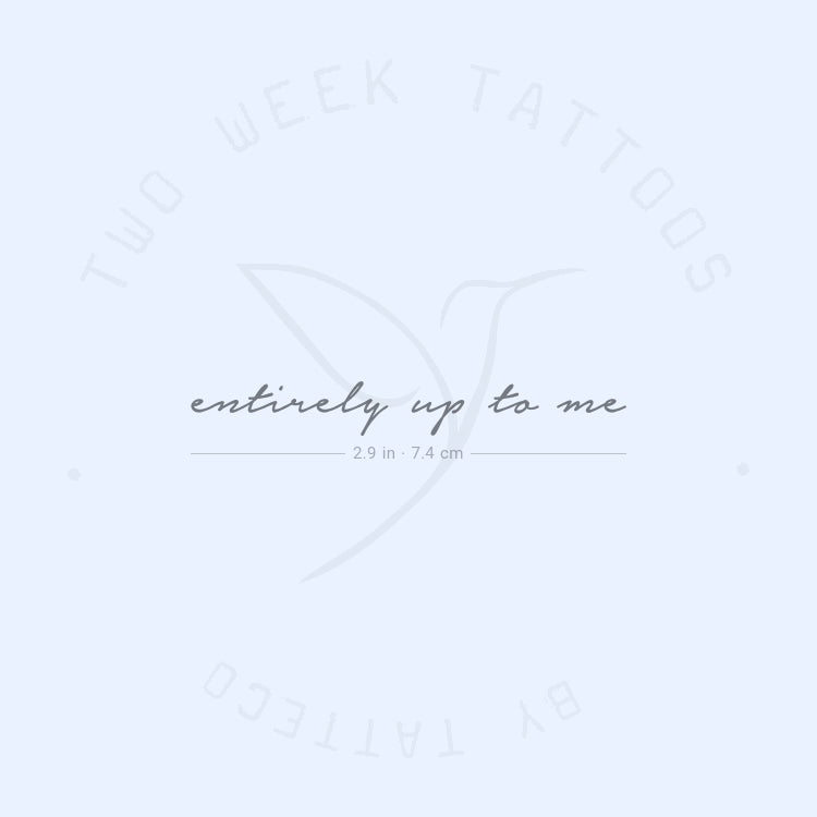 Entirely Up To Me Semi-Permanent Tattoo - Set of 2