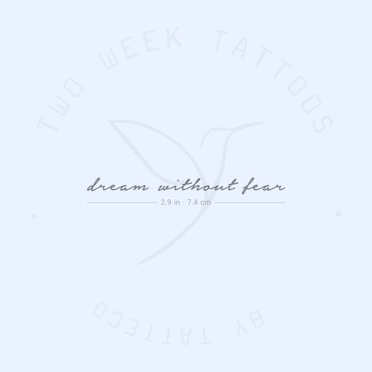 Dream Without Fear Semi-Permanent Tattoo - Set of 2