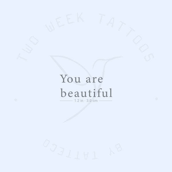 You Are Beautiful Semi-Permanent Tattoo - Set of 2