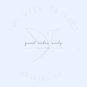Good Vibes Only Semi-Permanent Tattoo - Set of 2