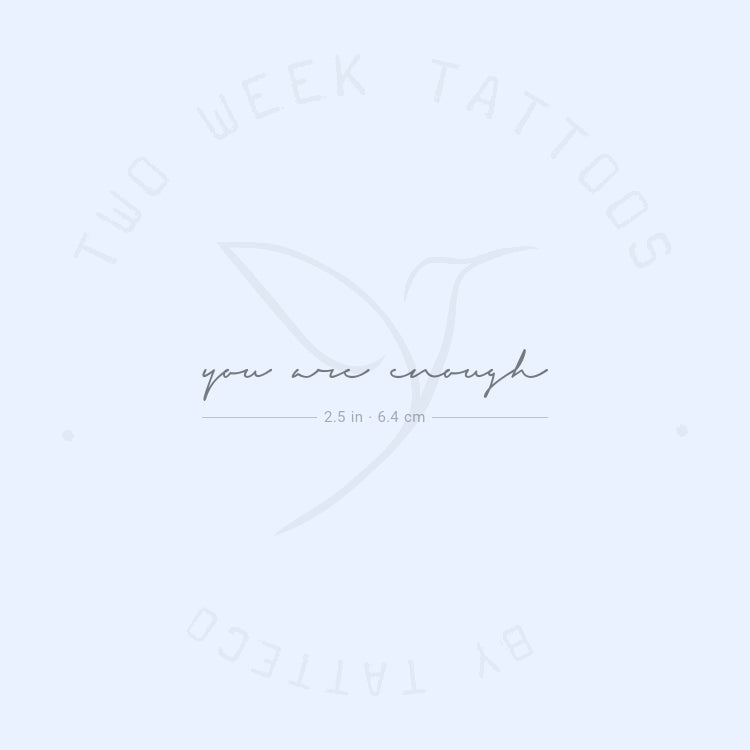You Are Enough Semi-Permanent Tattoo - Set of 2