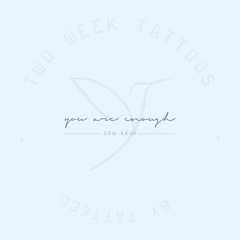 You Are Enough Semi-Permanent Tattoo - Set of 2