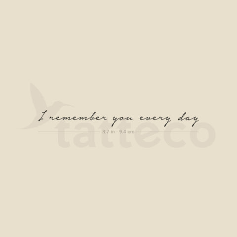 I Remember You Every Day Temporary Tattoo - Set of 3