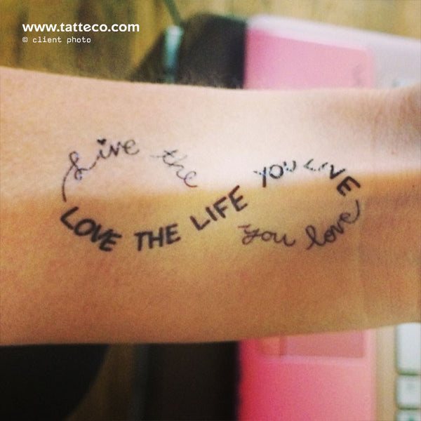 Infinity Love The Life You Live Temporary Tattoo - Set of 3