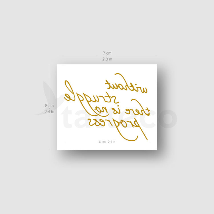 Metallic Gold Without Struggle There Is No Progress Temporary Tattoo - Set of 3